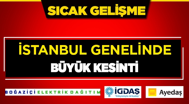 İstanbul'da büyük elektrik kesintisi: AYEDAŞ seferberlik ilan etti