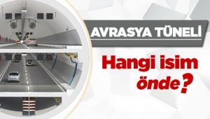İşte Avrasya Tüneli için önerilen isimler