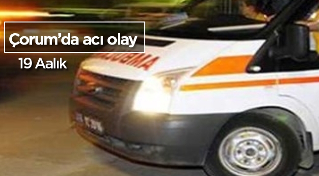 Kazayla 15 yaşındaki oğlunun ölümüne neden oldu