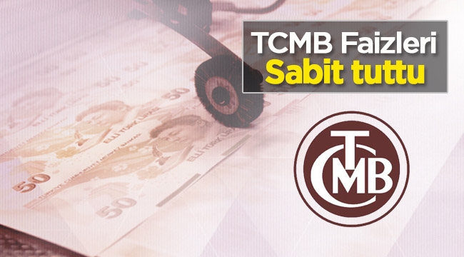 Merkez Bankası faizi değiştirmedi