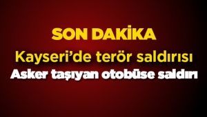 Son dakika haberleri: Kayseri'de bombalı saldırı