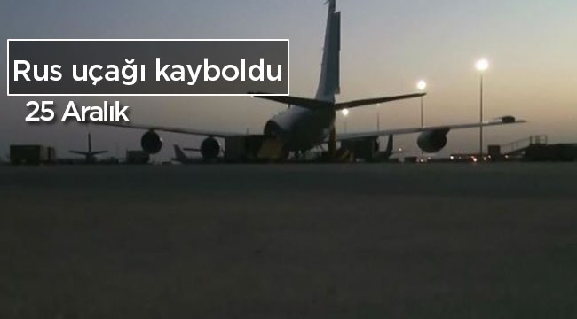 Son dakika haberleri: Rus askeri uçağı radardan kayboldu