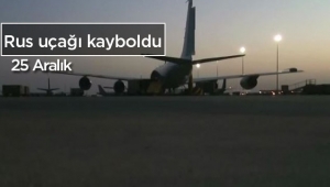 Son dakika haberleri: Rus askeri uçağı radardan kayboldu