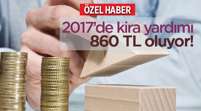2017 ‘de kentsel dönüşüm kira yardımı 860 TL oluyor