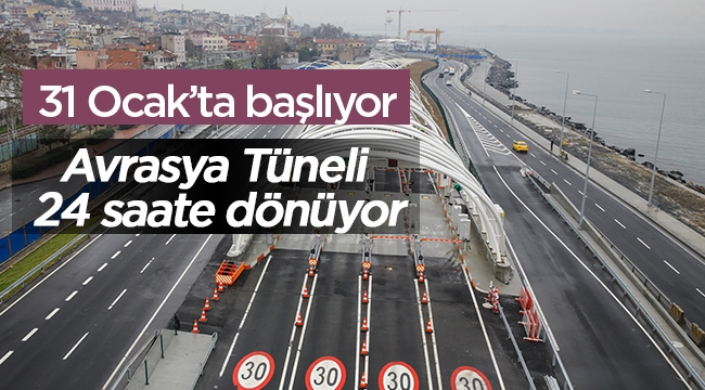 Avrasya Tüneli geçişleri 24 saate dönüyor
