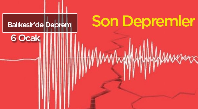 Balıkesir'de korkutan deprem! Son depremler: Sındırgı'da  3.6 şiddetinde deprem oldu