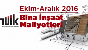 Ekim-Aralık 2016 dönemlerine ait Bina inşaat maliyetleri arttı (1)