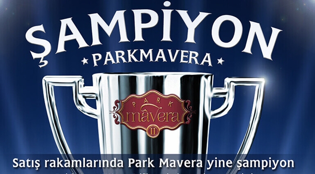 Emlak Konut satış rakamlarında Park Mavera yine şampiyon