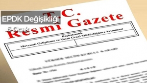 EPDK, Doğal Gaz Piyasası Sertifika Yönetmeliği değişikliği Resmi Gazete'de