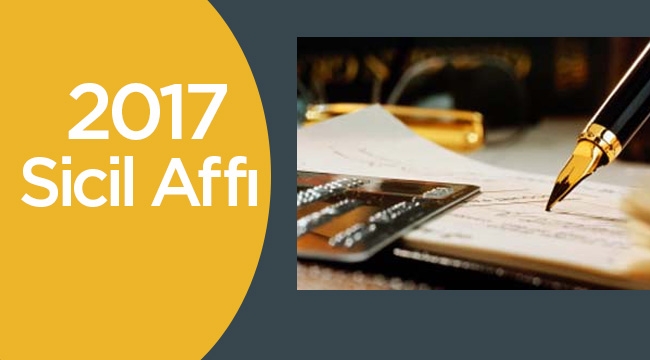 Esnafa 2017 sicil affı ayrıntılarını Bakan Ağbal açıkladı