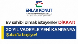 Ev sahibi olmak isteyenler için Emlak Konut'tan 240 ay taksitle dev kampanya