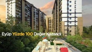 Eyüp'te emlak yüzde 100 değer kazandı