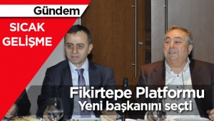 Fikirtepe Platformu yeni başkanını seçti