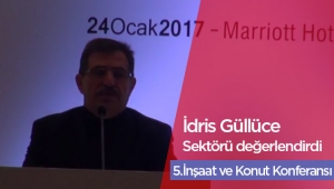 İdris Güllüce, İnşaat ev Konut Konferansı 2017'de konuştu