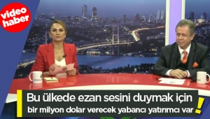 Müjdat Güler, 'Bu ülkede ezan sesini duymak için bir milyon dolar verecek yabancı yatırımcı var'
