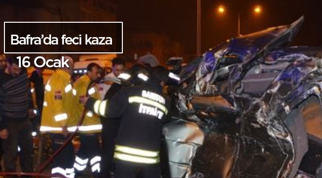 Samsun Bafra'da feci trafik kazası: 1 Ölü, 1 Yaralı