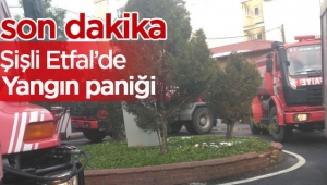 Son dakika: Şişli Etfal'de korku dolu yangın paniği