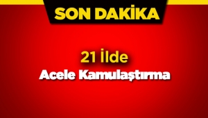 21 ilde pek çok proje için acele kamulaştırma kararı Resmi Gazete'de