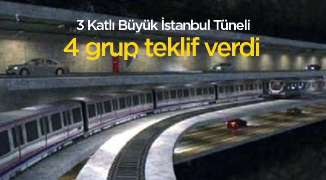 3 Katlı Büyük İstanbul Tüneli ihalesine 4 grup teklif verdi