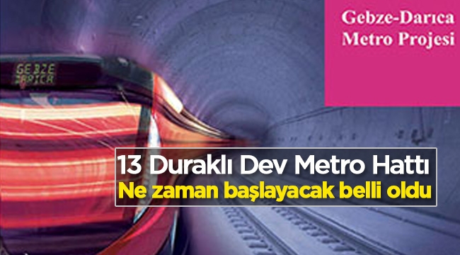 Gebze - Darıca arasına metro projesi geliyor