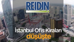 İstanbul 'da ofis kiraları düşüşte