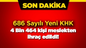 Son dakika: Yeni KHK ile 4 bin 464 kişi memuriyetten çıkarıldı! Meslekten ihraç edilenlerin isim listesi