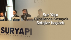 Sur Yapı Excellence Koşuyolu satışları metrekaresi 15 Bin TL'den başladı