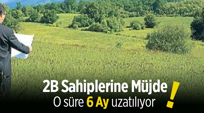 2B arazi sahiplerine müjde