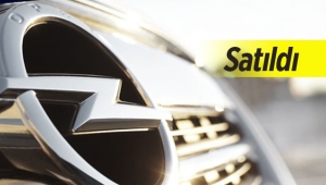 Dünya devi otomotiv üreticisi Opel resmen satıldı!