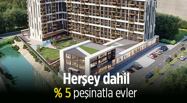 Herşey dahil yüzde 5 peşinatla Erguvan Premium Residence