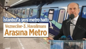 İstanbul'a yeni metro hattı: Vezneciler-3. Havalimanı metro projesi