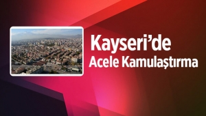 Kayseri Kocasinan'da acele kamulaştırma