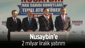Nusaybin’de 2 milyar liralık yatırımların temeli atıldı