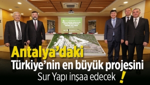 Sur Yapı, Antalya'da Türkiye'nin en büyük kentsel dönüşüm projesini inşa edecek