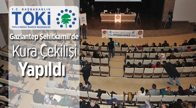 TOKİ Gaziantep Şehitkamil konut projesi için isimler belirlendi