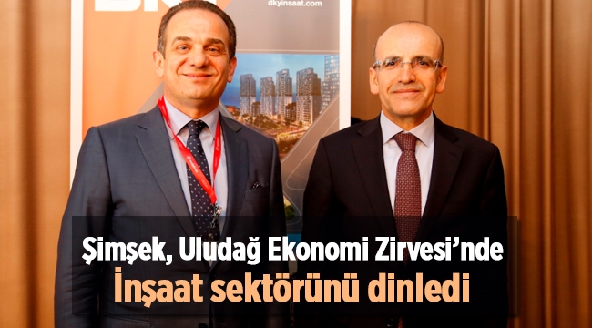 Uludağ Ekonomi Zirvesi 'nde Mehmet Şimşek iş dünyası ile buluştu