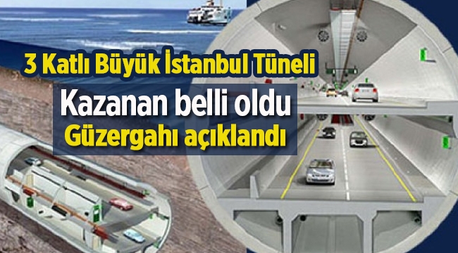 3 Katlı Büyük İstanbul Tüneli güzergah bilgileri ortaya çıktı