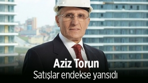 Aziz Torun, "kampanyalı konut satışları endekse yansıdı"