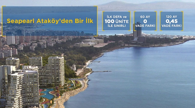 Denize sıfır SeaPearl Ataköy 'de yeni kampanya