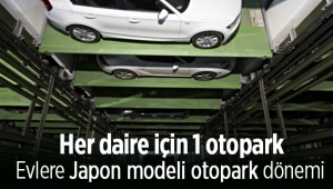 Evlere Japon modeli otopark dönemi