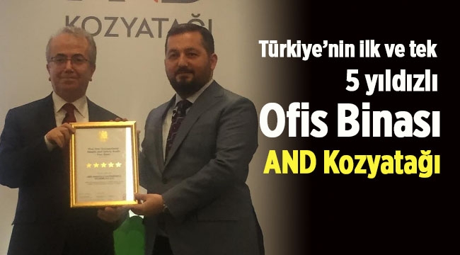 İşte Türkiye’nin ilk ve tek 5 yıldızlı ofis binası "AND Kozyatağı"