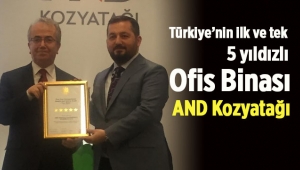 İşte Türkiye’nin ilk ve tek 5 yıldızlı ofis binası "AND Kozyatağı"