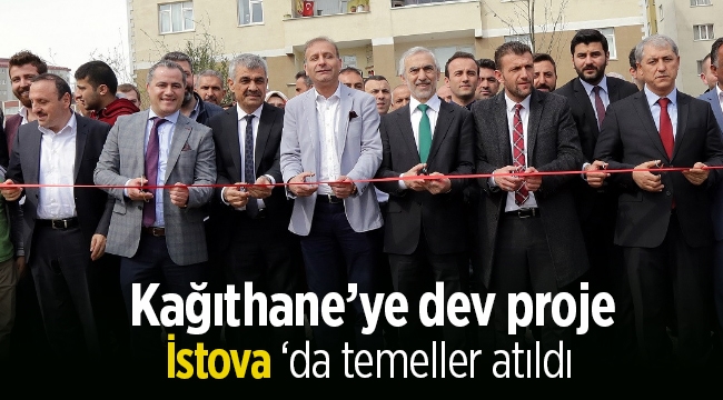 "İstova" Kağıthane projesi temelleri törenle atıldı