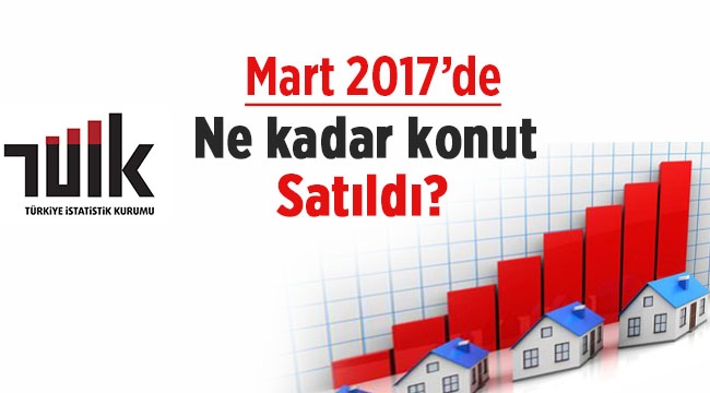 Konut satışlarında Mart bereketi yüzde 10 arttı