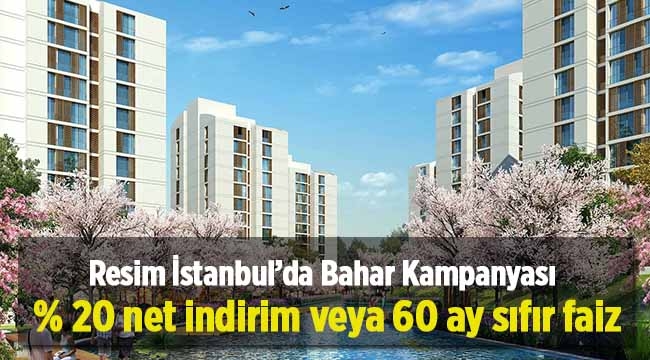 Resim İstanbul konutlarında bahar aylarına özel peşin alımlara yüzde 20 indirim