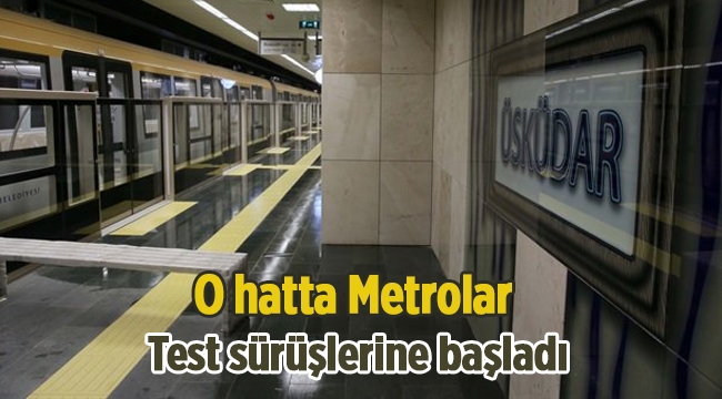 Üsküdar-Sancaktepe Metro Hattı'na trenler indi test sürüşleri başladı