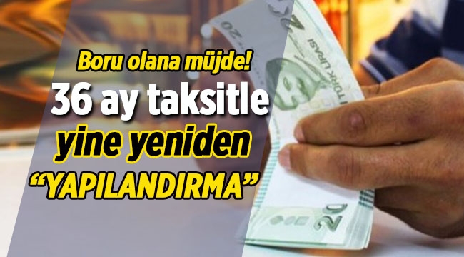 Borçluya yine yeni yeniden Yapılandırma