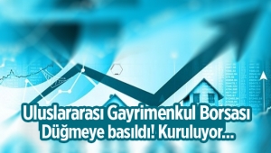 Canikli açıkladı; "Uluslararası Gayrimenkul Borsası için düğmeye basıldı"