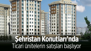 Halk GYO'nun "Şehristan Konutları" ticari üniteleri satışa çıkıyor
