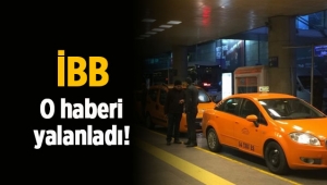 Havalimanlarından tüm taksiler yolcu alamayacak! O habere flaş yalanlama